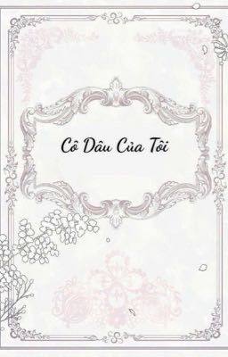 Cô Dâu Của Tôi 