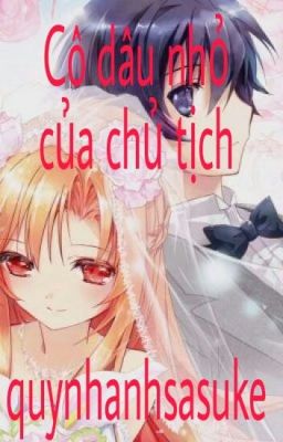 Cô dâu nhỏ của chủ tịch