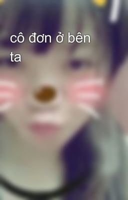 cô đơn ở bên ta