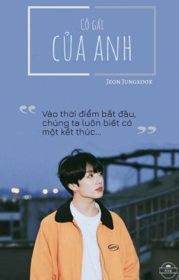 CÔ GÁI CỦA ANH [JK/YOU]