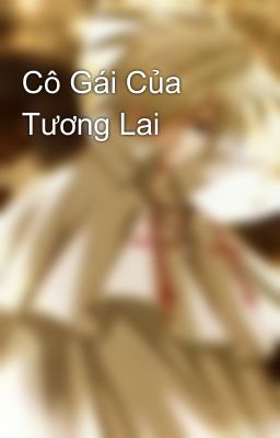 Cô Gái Của Tương Lai