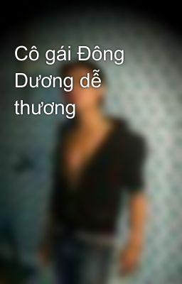 Cô gái Đông Dương dễ thương