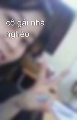 cô gái nhà nghèo