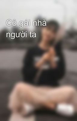 Cô gái nhà người ta 