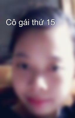 Cô gái thứ 15