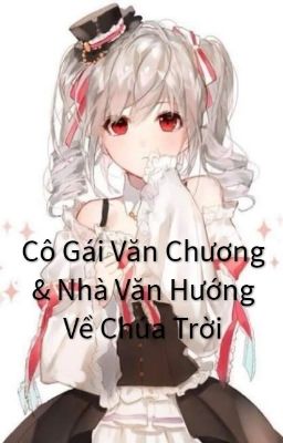 Cô Gái Văn Chương & Nhà Văn Hướng Về Chúa Trời