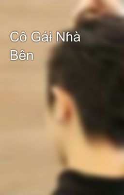 Cô Gáɨ Nɦà Bên