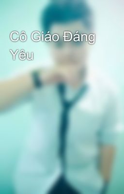 Cô Giáo Đáng Yêu