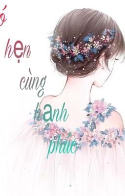 Có hẹn cùng hạnh phúc