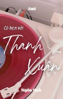 Có hẹn với thanh xuân