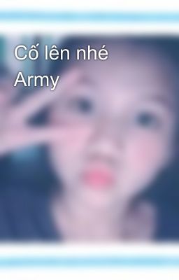 Cố lên nhé Army