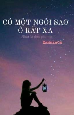 Có Một Ngôi Sao Ở Rất Xa - Zannie04 