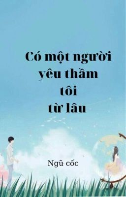 Có một người yêu thầm tôi từ lâu