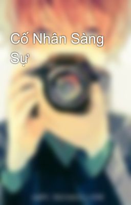 Cố Nhân Sàng Sự