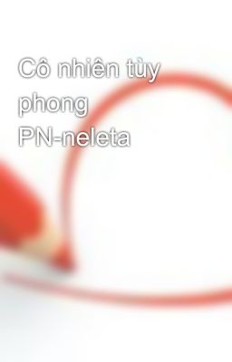 Cô nhiên tùy phong PN-neleta