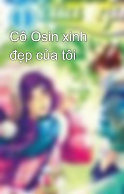 Cô Osin xinh đẹp của tôi