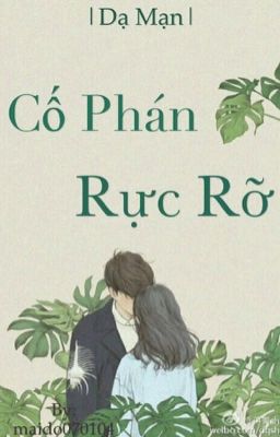 Cố Phán rực rỡ [Edit]-Dạ Mạn