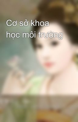 Cơ sở khoa học môi trường