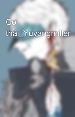 Cơ thái_Yuyangmiller