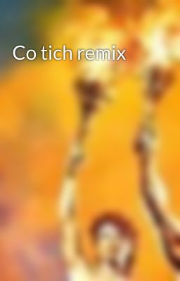 Co tich remix