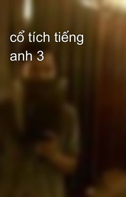 cổ tích tiếng anh 3