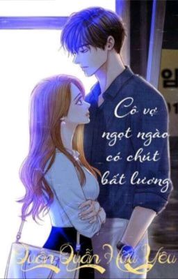 cô vợ bất lương có chút ngọt ngào