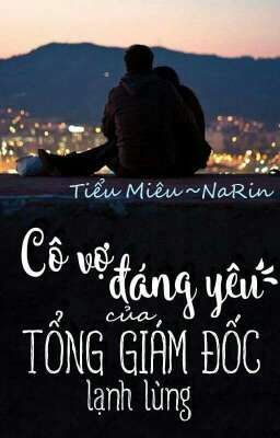 Cô Vợ Đáng Yêu Của Tổng Giám Đốc Lạnh Lùng