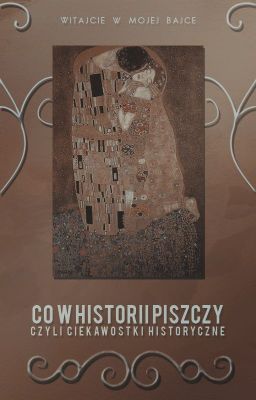 Co w historii piszczy, czyli ciekawostki historyczne.