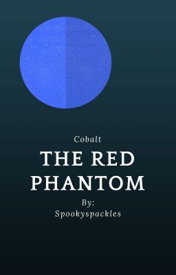 COBALT: The Red Phantom (Book One)