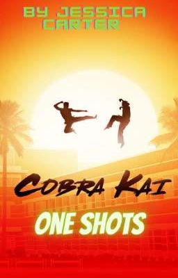 Cobra Kai One Shots