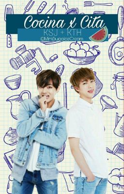 Cocina x cita (TaeJin)