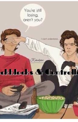 Cockblocks and Controllers - A Larry AU FanFiction - Traduzione Italiana