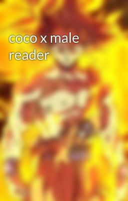 coco x male reader