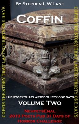 Coffin: The Story that lasted thirty-one days - Volume Two