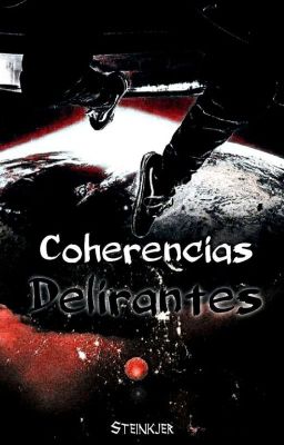 Coherencias Delirantes (EN PROCESO)