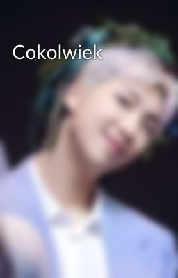 Cokolwiek