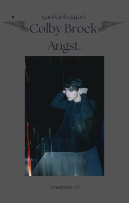 Colby Brock - Angst Oneshots..