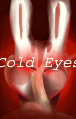 Cold Eyes // Naruto Fanfiction