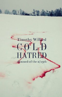 Cold Hatred (Book 2 & 3 of the Damned of the 2/19th) -Updated and Rewritten