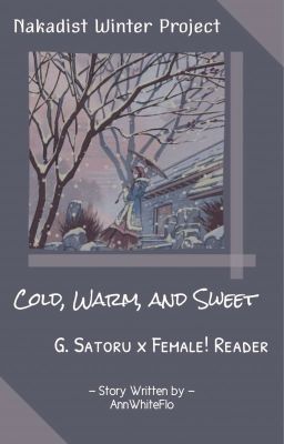 Cold, Warm, and Sweet ❆ [Gojo Satoru]