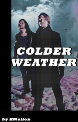 Colder Weather (Book 1)