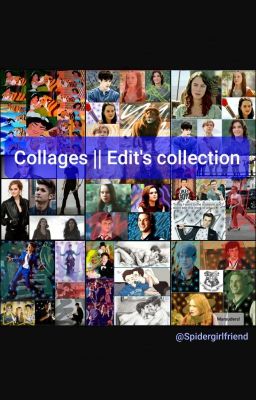 Collages || Edit's collection