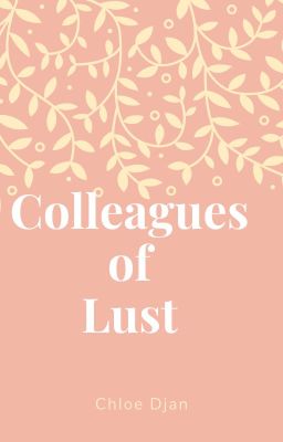 Colleagues of Lust