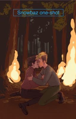 Collection of Snowbaz One Shots