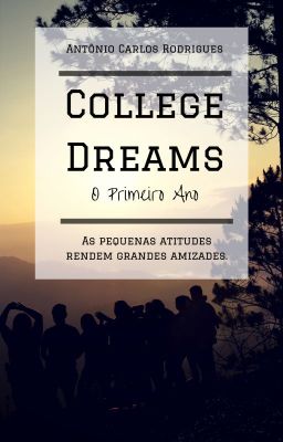 College Dreams ― O Primeiro Ano