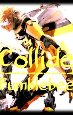 Collide | Bumblebee