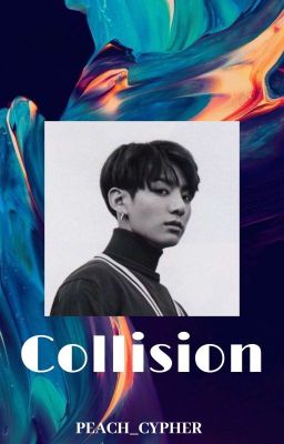 Collision ｢ Taekook ｣