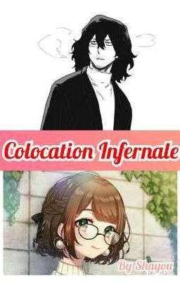 colocation infernale {Aizawa X OC} TERMINÉ