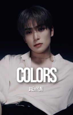 Colors ♺ J.Jaehyun