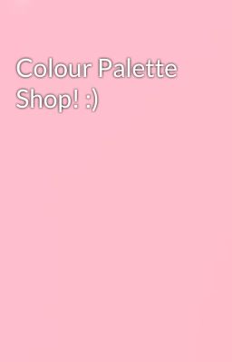 Colour Palette Shop! :)